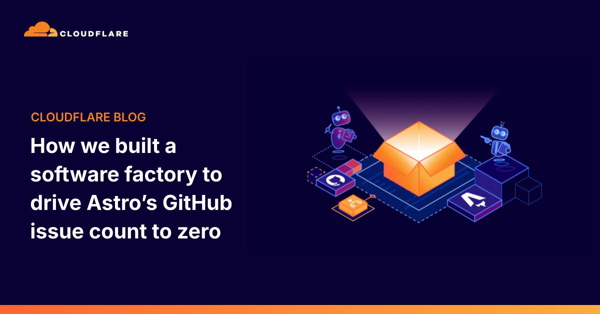 Cloudflare 如何用 AI 子代理把 Astro 的 GitHub issue 降到零