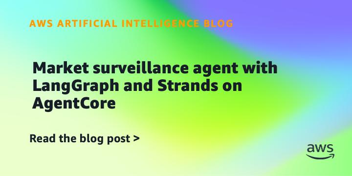 用LangGraph和Strands在AgentCore上构建市场监控代理