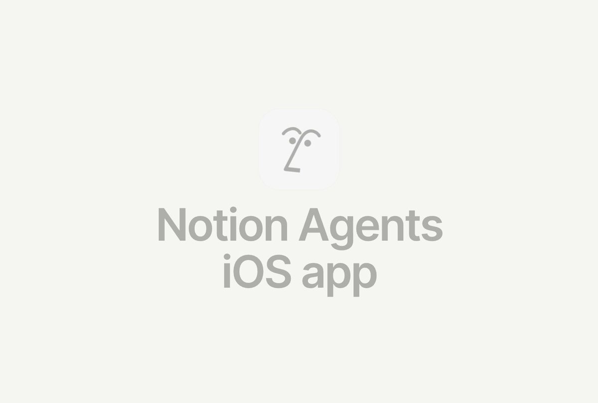 Notion Agents iOS 应用上线