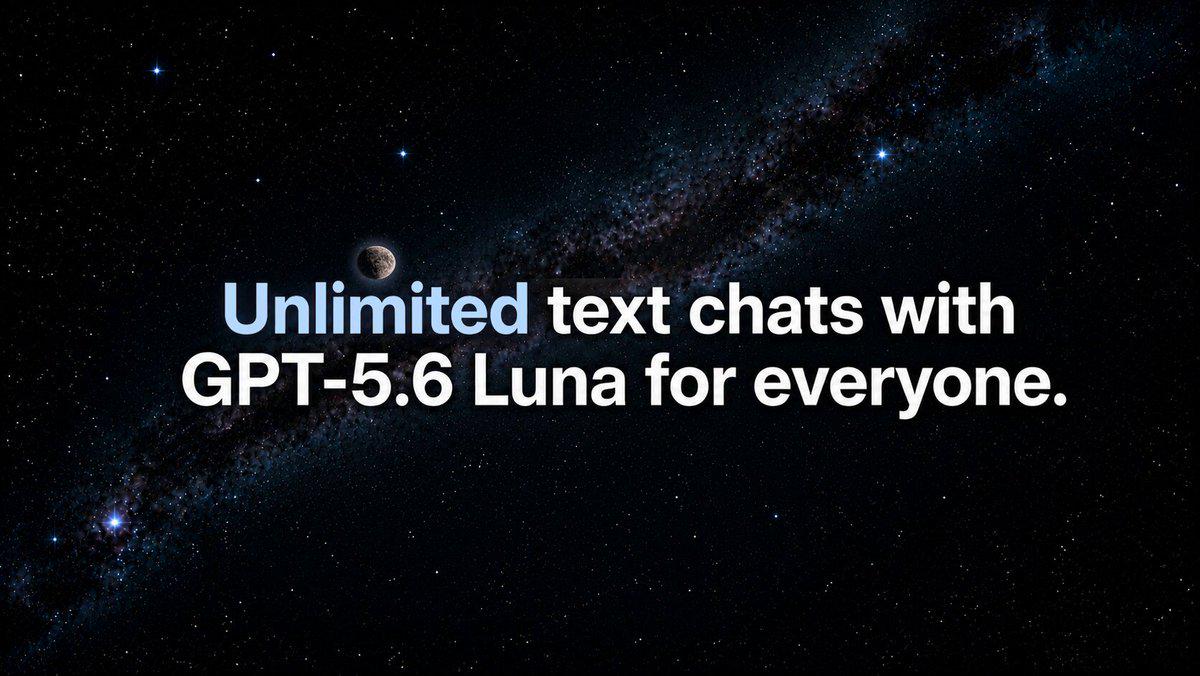 GPT-5.6 Sol 上线，Plus/Pro 可用；Luna 免费开放