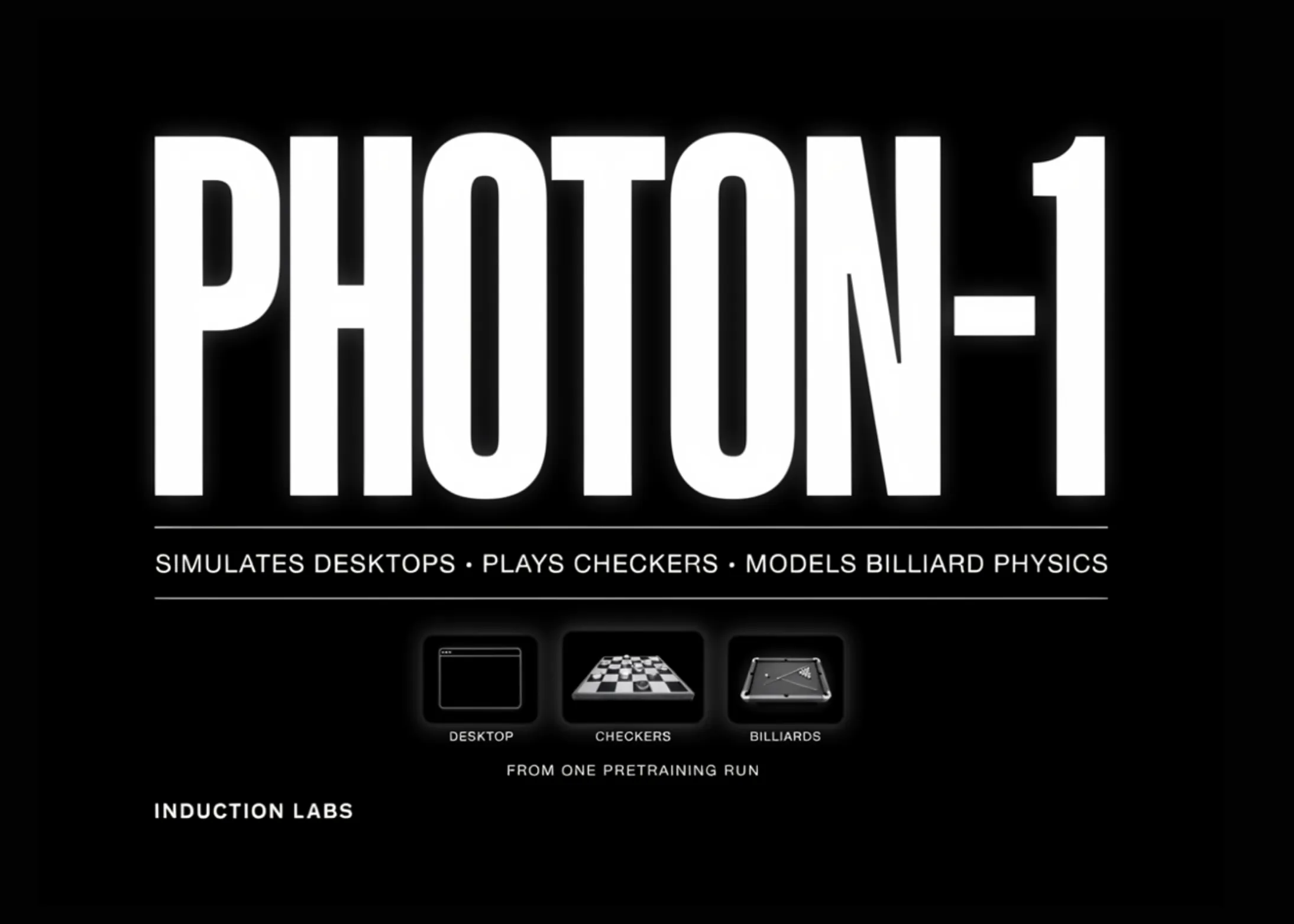 Induction Labs 发布 Photon-1：无动作标签预训练，模拟桌面、跳棋与台球物理