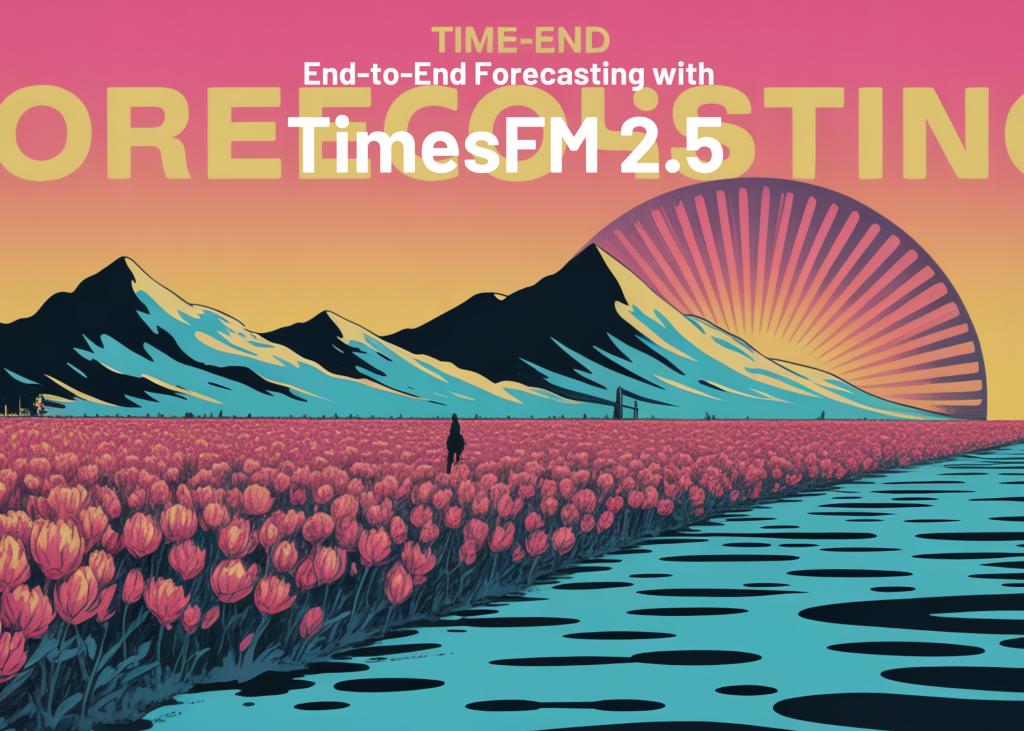 TimesFM 2.5端到端时序预测教程：回测、协变量与异常检测